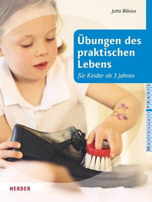 cover image of Übungen des praktischen Lebens für Kinder ab drei Jahren
